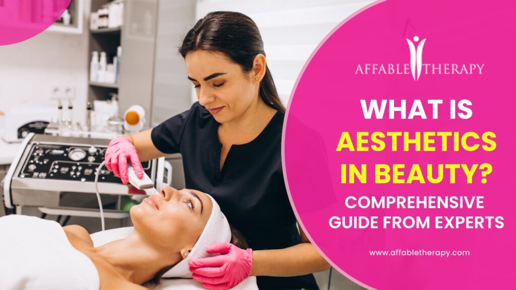 What is Aesthetics in Beauty